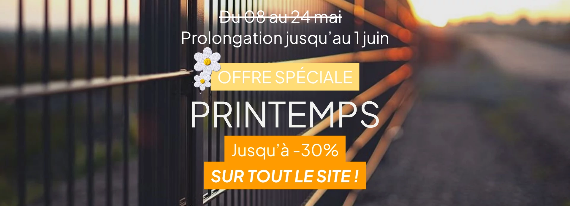 OFFRE DE PRINTEMPS PROLONGATION